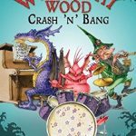 Crash ‘n’ Bang (Tales from Witchway Wood) – Kaye Umansky